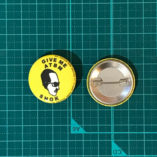 ATBM "GIVE ME Badge"