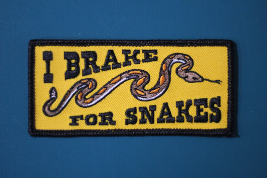 CAMP AND GO SLOW ”I Brake for Snakes Patch”