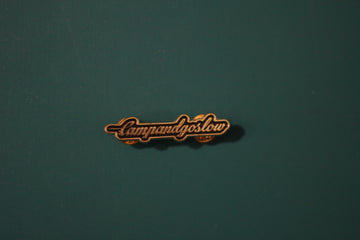 CAMP AND GO SLOW "Enamel Pin"