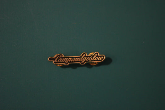 CAMP AND GO SLOW "Enamel Pin"